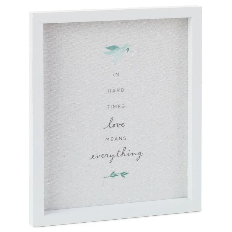 Hallmark Love Means Everything Quote Sign, 7.5x9 1 Hallmark Love Means Everything Quote Sign, 7.5x9