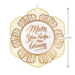 Hallmark Thank You, Mom Metal Ornament 8 Hallmark Thank You, Mom Metal Ornament -Hot Sale Hallmark Store Mom You Help Me Bloom Flower Keepsake Ornament 1799QHX3049 03