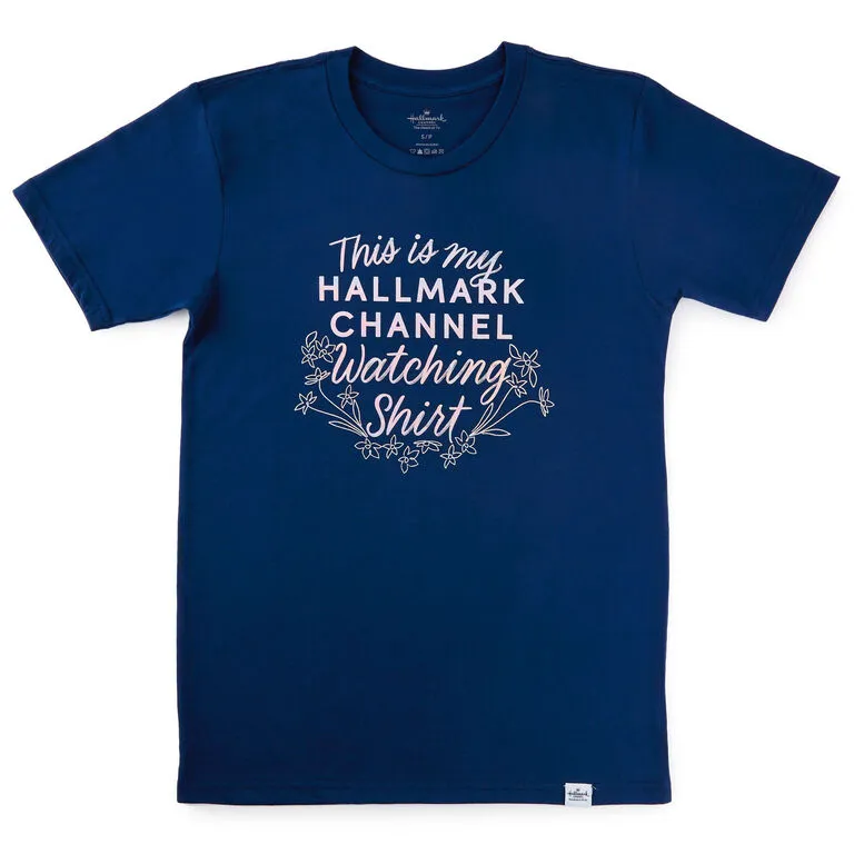 Hallmark Channel Watching Shirt Unisex T-Shirt, Small 1 Hallmark Channel Watching Shirt Unisex T-Shirt, Small