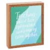 Hallmark Teaching Is Love And Optimism Wood Quote Sign, 6x7
