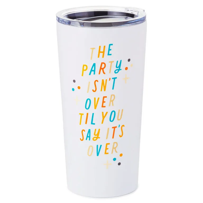 Hallmark The Party Isn't Over Stainless Steel Tumbler, 20 Oz. 1 Hallmark The Party Isn't Over Stainless Steel Tumbler, 20 Oz.
