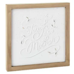 Hallmark Tough As A Mother Wood And Ceramic Embossed Quote Sign