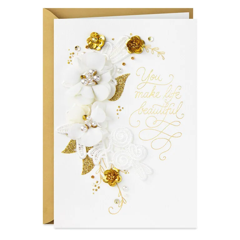You Make Life Beautiful Anniversary Card 1 You Make Life Beautiful Anniversary Card